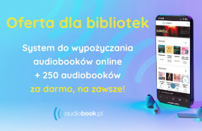 napis: oferta dla bibliotek. system do wypożyczania audiobooków online + 250 audiobooków za darmo, na zawsze!